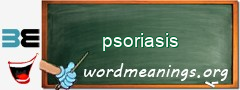 WordMeaning blackboard for psoriasis